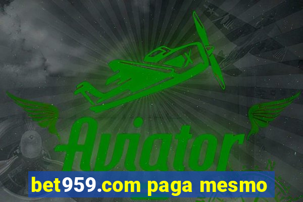 bet959.com paga mesmo